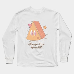 Cheese Tax Bandit Long Sleeve T-Shirt